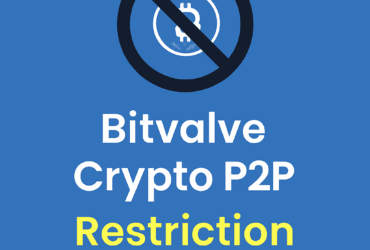 Bitvalve Crypto P2P Restriction: Latest Updates 2025