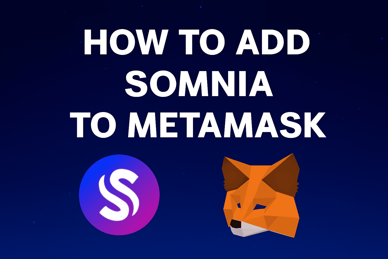 How to Add Somnia to MetaMask – Quick Step-by-Step Guide