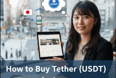 10 How to Buy Tether (USDT) in Japan: Easy Guide 2025