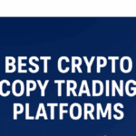 7 Best Crypto Copy Trading Platforms for 2025
