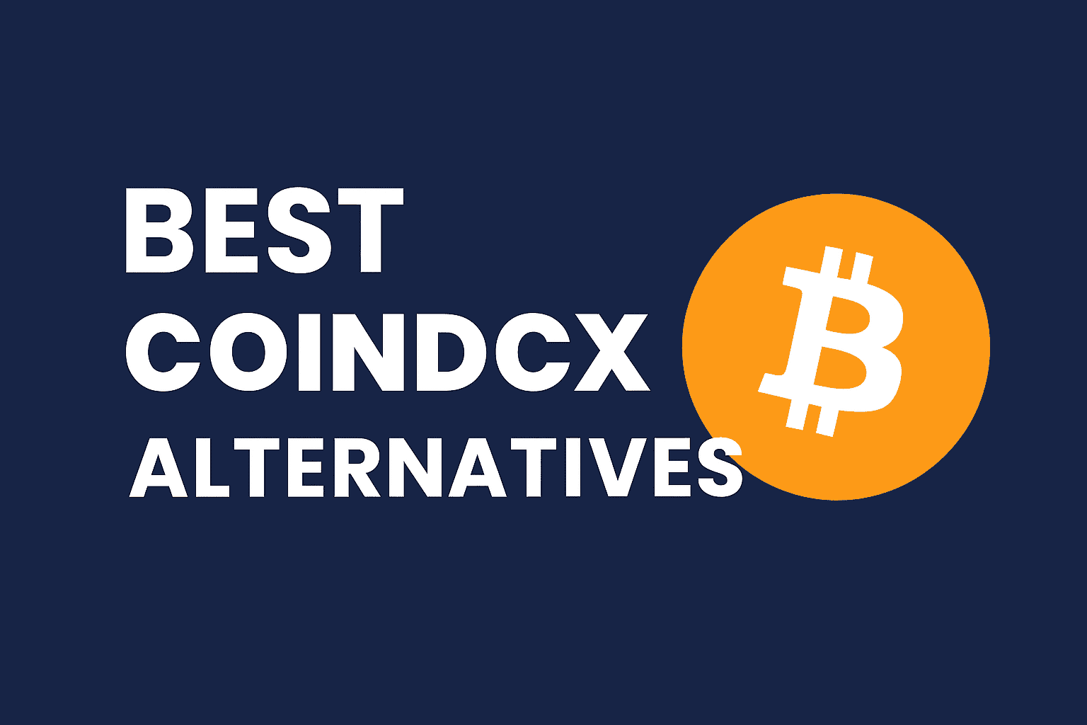 10 Best CoinDCX Alternatives for Crypto Trading in 2025