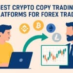 Best Crypto Copy Trading Platforms for Forex Traders