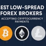 Best Low-Spread Forex Brokers Accepting Cryptocurrency Payments
